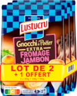 GNOCCHI À POÊLER EXTRA FROMAGE JAMBON LUSTUCRU - LUSTUCRU SELECTION en promo chez Auchan Hypermarché GNOCCHI À POÊLER EXTRA FROMAGE JAMBON LUSTUCRU - LUSTUCRU SELECTION dans le catalogue Auchan Hypermarché