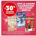 Promo -30% de remise immédiate sur la gamme calendriers de l'avent Nestle à  dans le catalogue Super U à Saint-Affrique