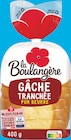 Gâche Tranchée Pur Beurre - LA BOULANGÈRE en promo chez Intermarché Hyper Gâche Tranchée Pur Beurre - LA BOULANGÈRE dans le catalogue Intermarché Hyper