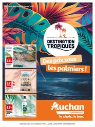 Prospectus Auchan Supermarché à Loches, "DESTINATION TROPIQUES : Des prix sous les palmiers !", 8 pages, 04/02/2025 - 10/02/2025