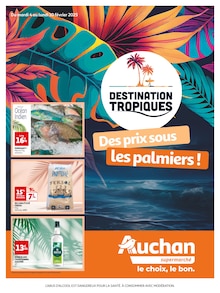 Prospectus Auchan Supermarché en cours, "DESTINATION TROPIQUES : Des prix sous les palmiers !", page 1 sur 8