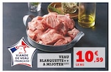 Veau blanquette à mijoter en promo chez Super U Besançon à 10,59 €