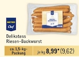 Delikatess Riesen-Bockwurst von METRO Chef im aktuellen Metro Prospekt