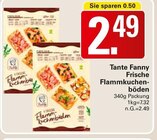 Frische Flammkuchenböden Angebote von Tante Fanny bei WEZ Bad Oeynhausen für 2,49 €