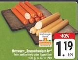 Aktuelles Mettwurst 'Braunschweiger Art' Angebot bei E center in Nürnberg ab 1,19 €