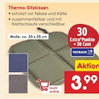 Thermo-Sitzkissen Angebote bei Netto Marken-Discount Rüsselsheim für 3,99 €