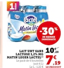 Lait UHT sans lactose 1,2% MG Matin Léger - Lactel à 7,19 € dans le catalogue U Express