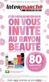 Catalogue Supermarchés Intermarché en cours à Blagny et alentours, "C'EST NOTRE ANNIVERSAIRE ON VOUS INVITE AU RAYON BEAUTÉ", 50 pages, 24/09/2024 - 06/10/2024