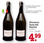 Prosecco Angebote von Casa dei Farive bei E center Karlsruhe für 4,99 €