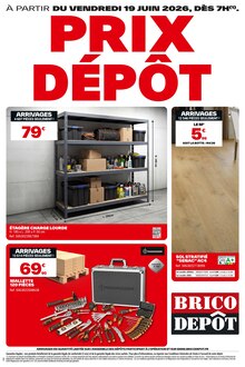 Catalogue Brico Dépôt de la semaine "PRIX DÉPÔT" avec 1 page, valide du 19/06/2026 au 24/06/2026 pour Beaucouzé et alentours Prospectus Brico Dépôt de la semaine "PRIX DÉPÔT" avec 1 page, valide du 19/06/2026 au 24/06/2026 pour Beaucouzé et alentours