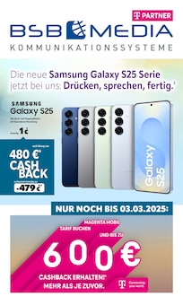 BSB mobilfunk Prospekt Die neue Samsung Galaxy S25 Serie jetzt bei uns: Drücken, sprechen, fertig. mit  Seiten in Rostock und Umgebung