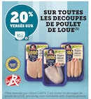 20% versés sur la Carte U sur toutes les découpes de poulet de Loué - Loué dans le catalogue U Express