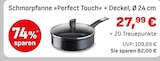 Schmorpfanne »Perfect Touch« + Deckel im aktuellen EDEKA Prospekt für 27,99 €