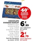 Chocolats Fourrés - Hamlet en promo chez Super U Mâcon à 2,79 €