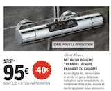 E.Leclerc Olonne-sur-Mer - Promo Mitigeur Douche Thermostatique Ekogest XL Chrome Promo Mitigeur Douche Thermostatique Ekogest XL Chrome à 95,00 € dans le catalogue E.Leclerc à Olonne-sur-Mer