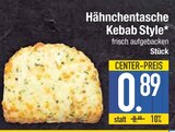 Hähnchentasche Kebab Style im aktuellen EDEKA Prospekt für 0,89 €