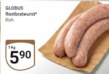 Aktuelles Rostbratwurst Angebot bei GLOBUS in Jena ab 5,90 €