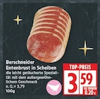 Entenbrust in Scheiben im EDEKA Prospekt Entenbrust in Scheiben von Berschneider im aktuellen EDEKA Prospekt für 3,59 €