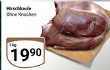 Hirschkeule für 19,90 € bei GLOBUS im Angebot Hirschkeule im aktuellen GLOBUS Prospekt