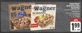 Original Wagner Die Backfrische oder Big City Pizza im E center Prospekt Original Wagner Die Backfrische oder Big City Pizza von Wagner im aktuellen E center Prospekt für 1,99 €