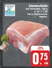 Schweineschäufele bei EDEKA im Prospekt "" für 0,75 €