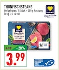 Thunfischsteaks im Angebot bei Marktkauf in Pulheim Thunfischsteaks Angebote von Edeka bei Marktkauf Pulheim für 3,99 €