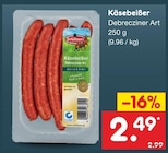Aktuelles Käsebeißer Debrecziner Art Angebot bei Netto Marken-Discount in Berlin ab 2,49 €