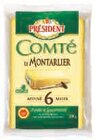 Comté aop au lait cru le montarlier - PRESIDENT dans le catalogue Super U