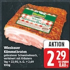 Kümmelbraten von Wiesbauer für 2,29 € bei EDEKA im Angebot Kümmelbraten von Wiesbauer im aktuellen EDEKA Prospekt
