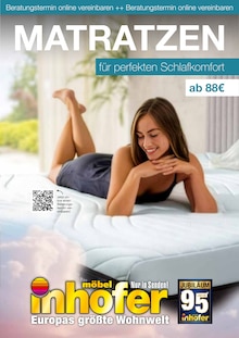 Aktueller Möbel Inhofer Prospekt (Möttingen, 16 Seiten zum blättern Möbel Inhofer Prospekt Matratzen für perfekten Schlafkomfort mit 16 Seiten