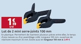 Lot de 2 mini serre-joints 100 mm - LaMaison.fr à Saint-Malo Lot de 2 mini serre-joints 100 mm en promo chez LaMaison.fr Saint-Malo à 1,59 €