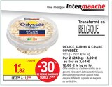 Délice Surimi & Crabe - ODYSSÉE en promo à 1,27 € chez Intermarché Super Délice Surimi & Crabe - ODYSSÉE dans le catalogue Intermarché Super