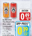 The Real Cola von Booster für 0,39 € bei EDEKA im Angebot The Real Cola von Booster im aktuellen EDEKA Prospekt