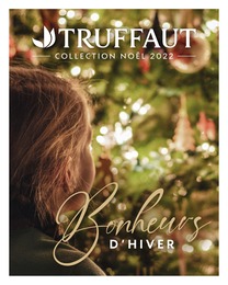 Catalogue Truffaut avec 36 pages de promos Prospectus Truffaut, "Bonheurs d'Hiver", pages, 04/11/2022 - 25/12/2022