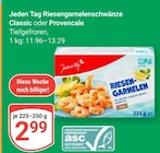 GLOBUS Losheim - Riesengarnelenschwänze Classic Angebot im Prospekt Riesengarnelenschwänze Classic bei GLOBUS im Losheim Prospekt für 2,99 €
