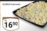 Putensalat Angebote von Globus bei GLOBUS Wolfenbüttel für 16,90 €