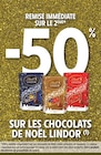 -50% de remise immédiate sur le 2ème sur les chocolats de noël LINDOR à Intermarché Super dans Givet -50% de remise immédiate sur le 2ème sur les chocolats de noël LINDOR à Intermarché Super dans Givet