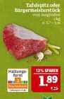 Tafelspitz oder Bürgermeisterstück Angebote bei Marktkauf Fürth für 1,89 €