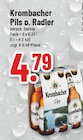 Pils o. Radler im Angebot bei E center in Euskirchen Pils o. Radler Angebote von Krombacher bei E center Euskirchen für 4,79 €