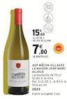 AOP Mâcon-Villages - LA MAISON JEAN- MARC AUJOUX - Intermarché Express AOP Mâcon-Villages - LA MAISON JEAN- MARC AUJOUX à 15,60 € dans le catalogue Intermarché Express