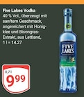 Vodka im Angebot bei GLOBUS in Willich Vodka Angebote von Five Lakes bei GLOBUS Willich für 9,99 €
