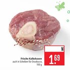 Aktuelles Frische Kalbshaxen Angebot bei Marktkauf in Ulm ab 1,69 €