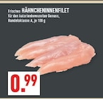 Aktuelle Hähnchenbrust Angebote bei Marktkauf in Duisburg Aktuelles HÄHNCHENINNENFILET Angebot bei Marktkauf in Duisburg ab 0,99 €