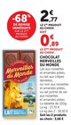Chocolat - MERVEILLES DU MONDE en promo chez U Express Bordeaux à 0,89 €