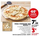 Pizza 4 fromages - Mix Buffet - U Express à Le Havre Pizza 4 fromages - Mix Buffet en promo chez U Express Le Havre à 3,00 €