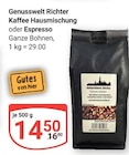 Kaffee Hausmischung im Angebot bei GLOBUS in Zwickau Kaffee Hausmischung Angebote von Genusswelt Richter bei GLOBUS Zwickau für 14,50 €
