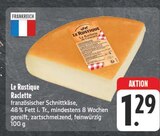Raclette Angebote von Le Rustique bei EDEKA Gera für 1,29 €