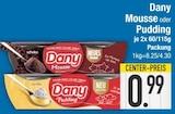 Mousse oder Pudding von Dany im aktuellen EDEKA Prospekt für 0,99 €