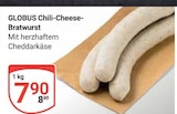 Aktuelles Chili-Cheese-Bratwurst Angebot bei GLOBUS in Braunschweig ab 7,90 €