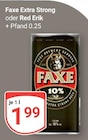 Extra Strong Angebote von Faxe bei GLOBUS Brühl für 1,99 €